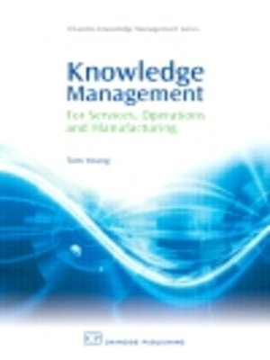 cover image of Knowledge Management for Services, Operations and Manufacturing